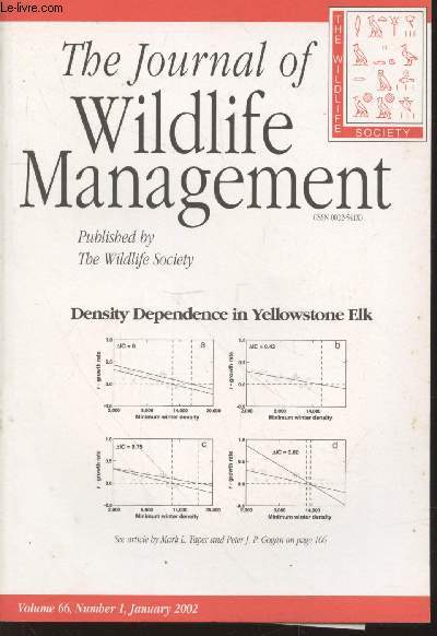 The Journal of Wildlife Management Volume 66 Number 1 January 2002. Density dependance in Yellowstone Elk. Sommaire: Behavior movements and apparent survival of rehabilitated and free-ranging harbord seal pups - etc.