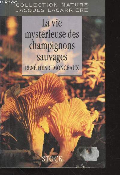 La vie mystrieuse des champignons sauvages (Collection : 