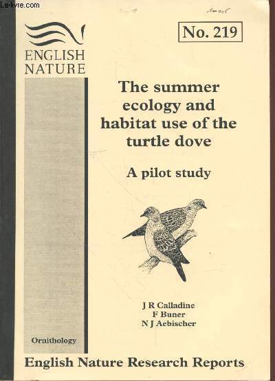 English Nature Research Reports n219. The summer ecology and habitat use of the turtle dove : A pilot study.