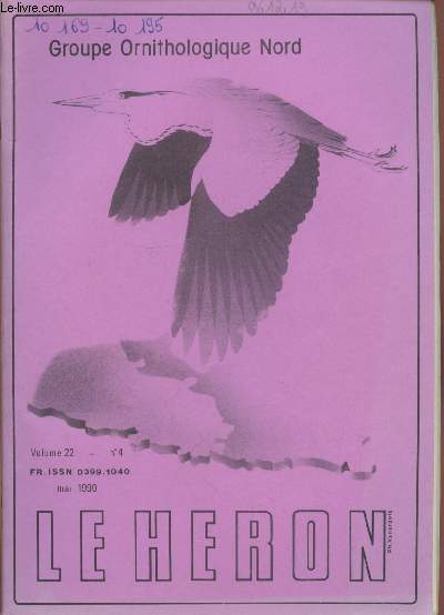 Le Hron Volume 22 n4. Mai 1990. Sommaire : Informations de la Centrale Ornithologique - Recensements d'hivernants par B.Bril et P.Raevel - Synthse septembre 1987-fvrier 1988 par B.Durieux - etc