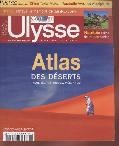Ulysee : La culture du voyage n127 H Octobre 2008 : Atlas des dserts : insolites, mythiques, mconnus. Sommaire : Namibie : Le dsert du Namib - Maroc : Le dsert du Sahara au carrefour des nomades - Espagne : Le dsert de Las Bardenas etc.