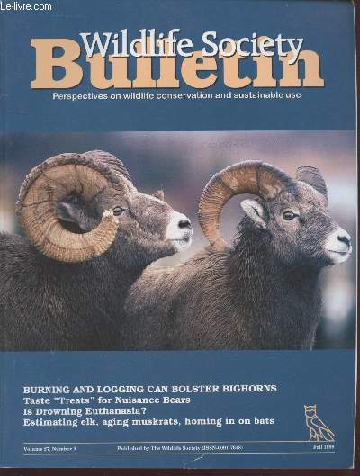 Wildlife Society Bulletin Volume 27 n3 : Burrning and Logging can bolster bighorns, Taste 