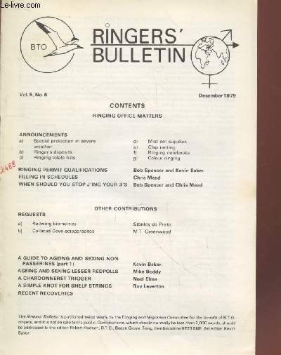 The Ringers Bulletin Vol.5 n6 December 1979. Sommaire : A chardonneret trigger - A simple knot for shelf strings - Fillinf in schedules - Ringing totals lists - Ringer's desposits - Special protection in severe weather - etc.