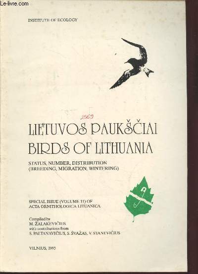 Acta Ornithologica Lituanica Vol.11 : Lietuvos Pauksciai birds of Lithuania - Status, number, distribution (Breeding, migration, wintering)