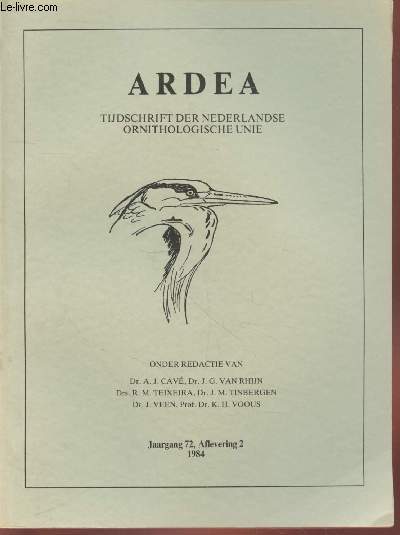 ARDEA Jaargang 72 Aflevering 2 (1984). Sommaire : Residence and non-residence in passerines : dependance on the vegetation structure by G.Bilcke - Temporal and energetic aspects of food storage in Northwestern Crows - etc.