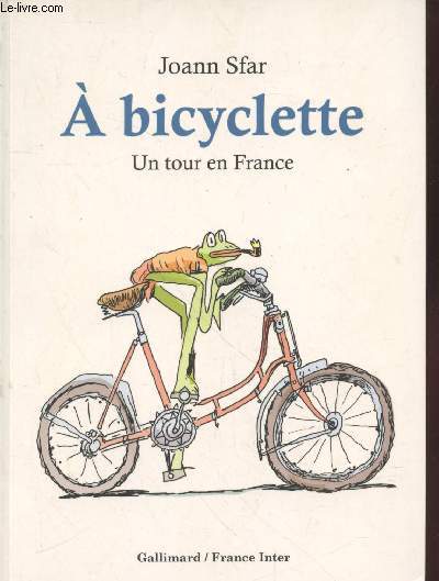 A bicyclette : Un tour en France