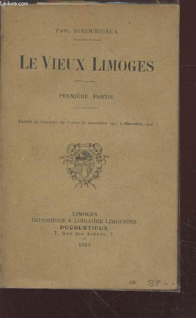 Le Vieux Limoges - Premire partie.