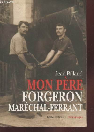 Mon pre forgeron marchal-ferrant (Collection : 