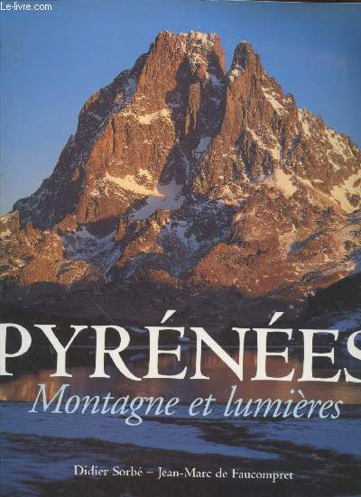Pyrnes : Montagne et lumires
