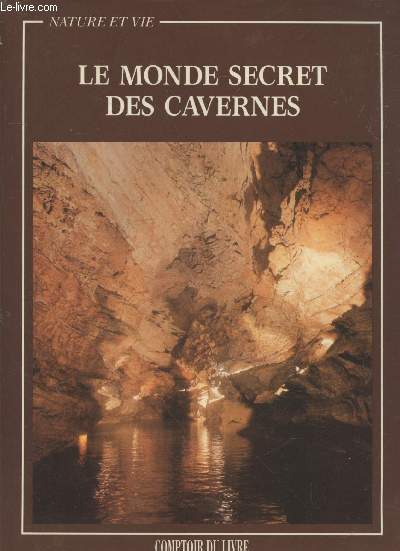 Le monde secret des cavernes (Collection : 