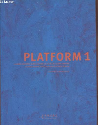 Platform 1 : 70 jonge moderne kunstenaars uit azi en latijns Amerika.