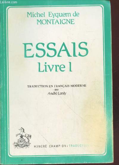 Essais Livre I et Livre II (en deux volumes).