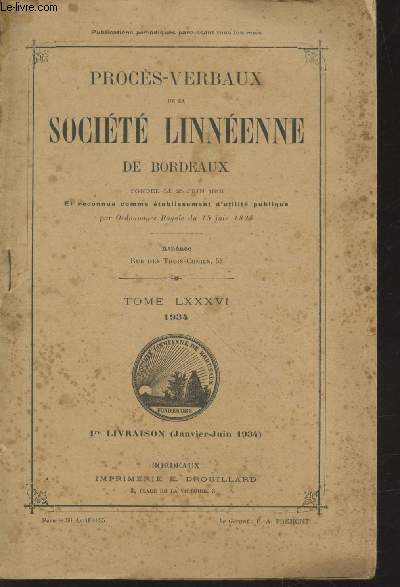 Procs-Verbaux de la Socit Linnenne de Bordeaux. Tome LXXXVI - 1re livraison (Janvier-Juin 1934)