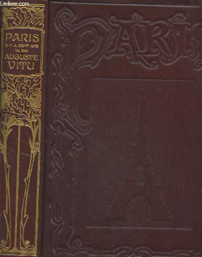 Paris il y a cent ans : Centime anniversaire de la Tour Eiffel 1889-1989