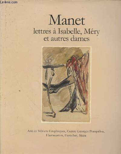 Manet, lettres  Isabelle, Mry et autres dames