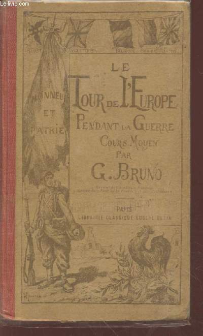 Le tour de l'Europe pendant la Guerre : Livre de lecture courante