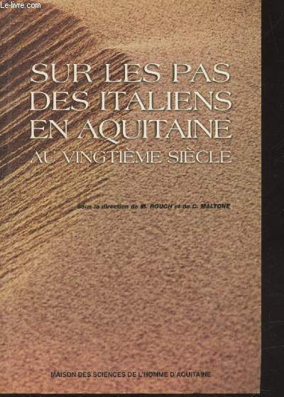 Sur les pas des italiens en Aquitaine : Actes du colloque international Talence-Bordeaux, 11-13 mai 1995.