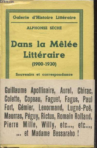 Dans la Mle Littraire (1900-1930) : Souvenirs et correspondance. (Collection : 