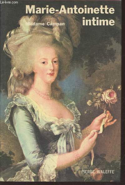 Marie-Antoinette intime - Premire partie (Collection : 