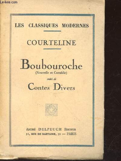 Boubouroche (Nouvelle et Comdie) suivi de Contes Divers