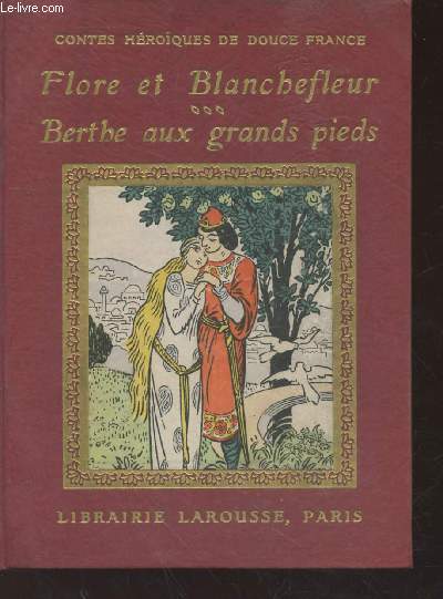Flore et Blanchefleur - Berthe aux grands pieds (Collection : 