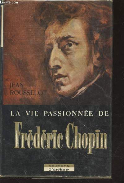 La vie passionne de Frdric Chopin Livre 1 (Collection : 