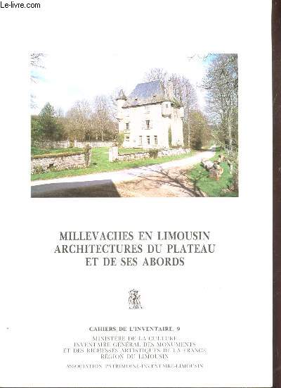 Millevaches en Limousin : Architectures du plateau et de ses abords. (Cahiers de l'Inventaire 9)