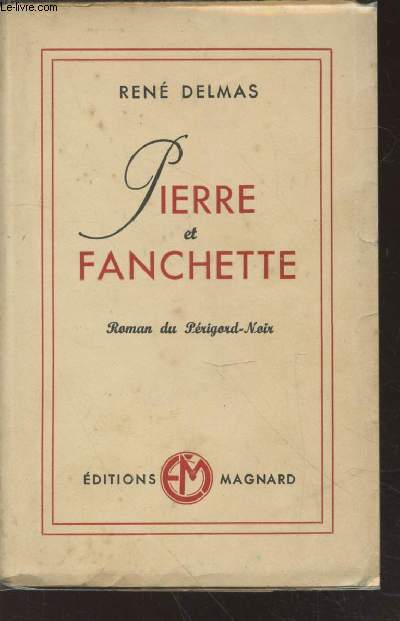 Pierre et Fanchette : Roman du Prigord-Noir