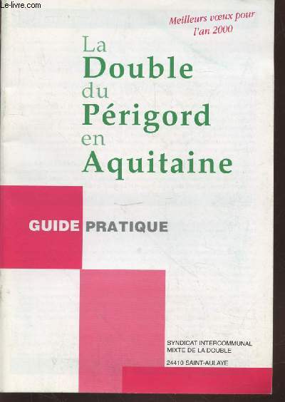 La Double du Prigord en Aquitaine : Guide pratique