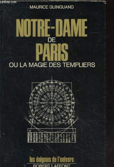 Notre-Dame de Paris ou la magie des Templiers (Collection : 