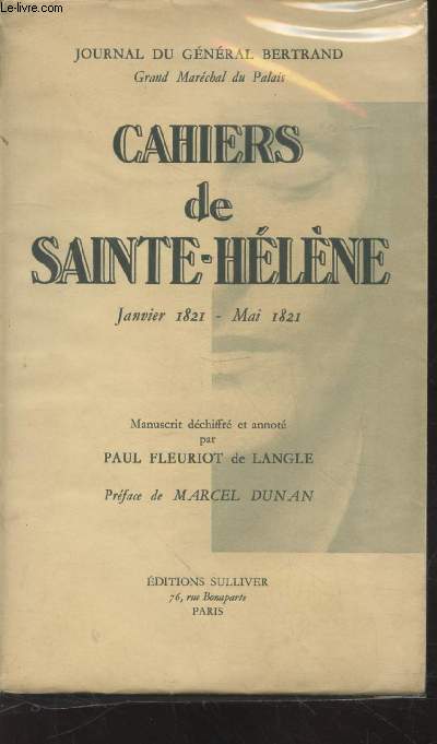 Cahiers de Sainte-Hlne janvier 1821- mai 1821 (Journal du Gnral Bertrand)