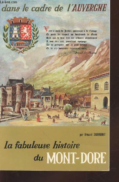 la fabuleuse histoire du Mont-Dore
