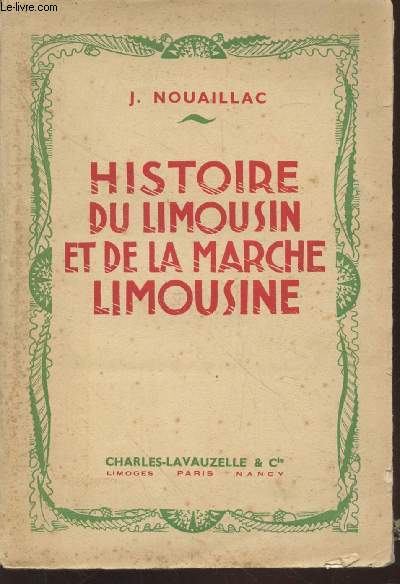 Histoire du Limousin et de la Marche Limousine