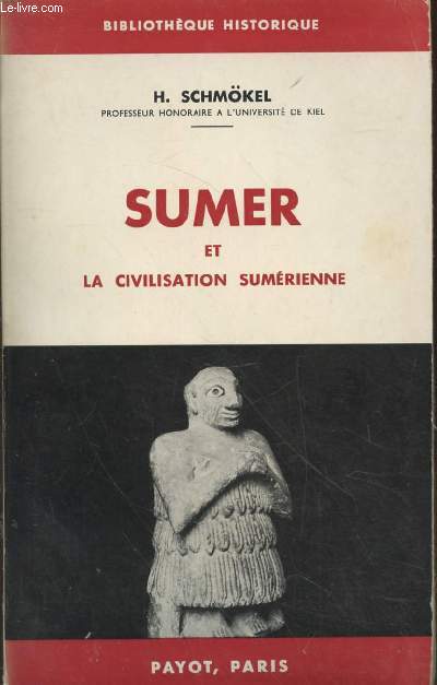 Sumer et la civilisation sumrienne (Collection : 