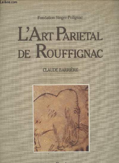 L'Art Parital de Rouffignac : La grotte aux cent mammouths