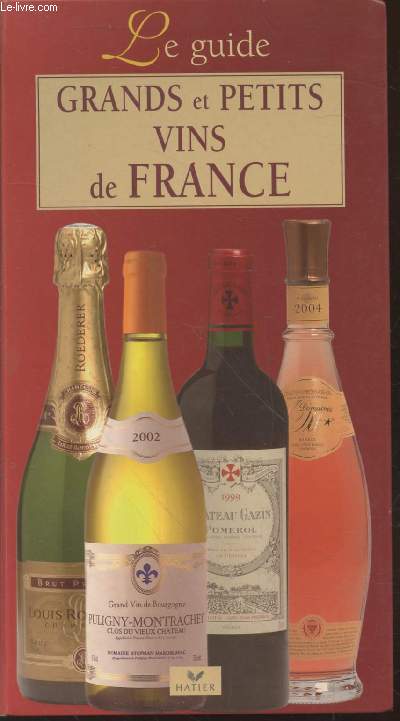 Le guide des grands et petits vins de France