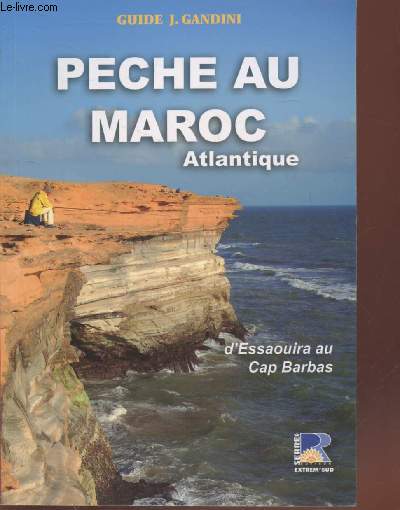 Pche au Maroc atlantique : D'Essaouira au Cap Barbas