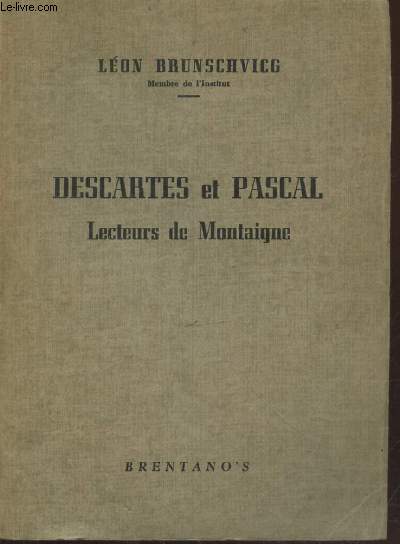 Descartes et Pascal : Lecteurs de Montaigne