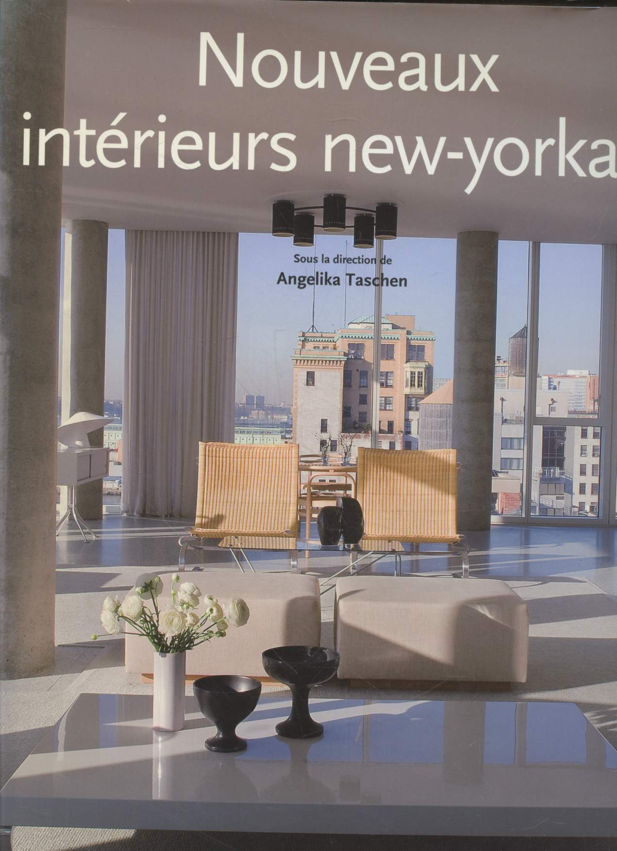 New New York Interiors - Nouveaux intrieurs new-yorkais