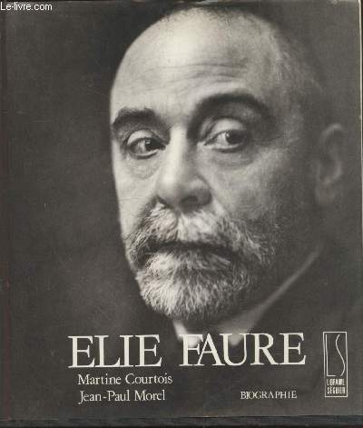 Elie Faure - Biographie