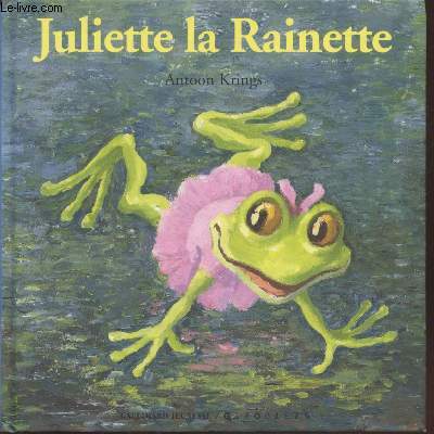 Juliette la Rainette (Collection : 
