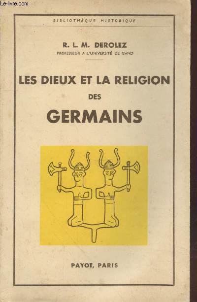 Les Dieux et la religion des Germains (Collection : 