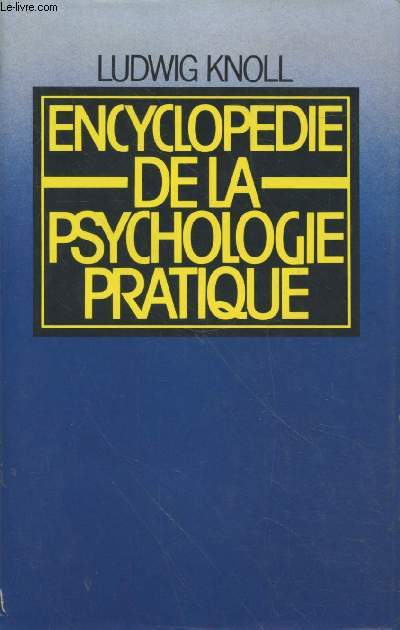 Encyclopdie de la psychologie pratique