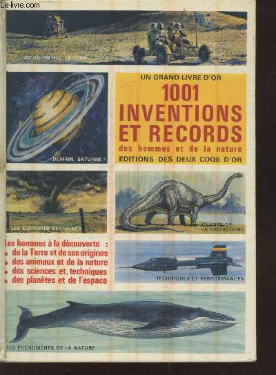 1001 inventions et records des hommes et de la nature : Une mine de faits et de chiffres sur des centaines de sujets avec plus de 500 illustrations en couleur