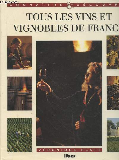 Tous les vins et vignobles de France (Collection : 