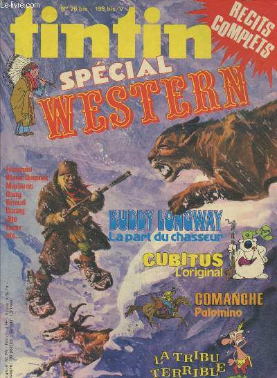 Tintin spcial Western n26 : Bunddy Longway la part du chasseur - Cubitus l'Original - Comanche Palomino - La tribu Terrible - etc.