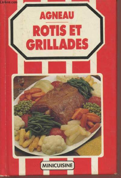 Agneau : Rotis et grillades (Collection : 