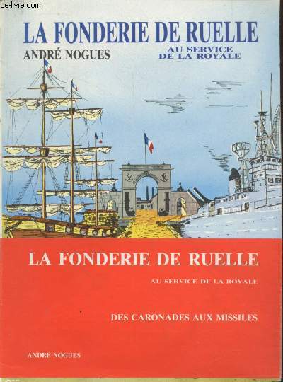 La fonderie de Ruelle au service de la Royale : Des caronades aux missiles