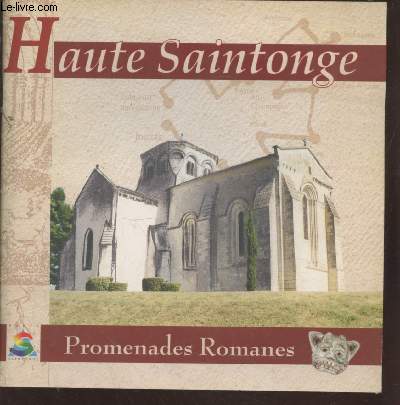 Haute Saintonge : Promenades Romanes
