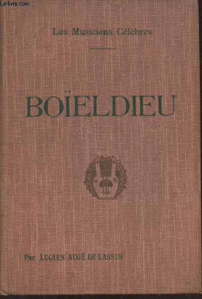 Boeldieu : Biographie critique (Collection : 